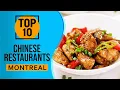 Top 10 Best Chinese Restaurants in Montreal Canada