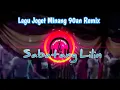 Download Lagu Joget Minang Remix | SABATANG LILIN