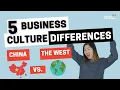 CHINESE BUSINESS CULTURE and Etiquette Tips - China vs The West