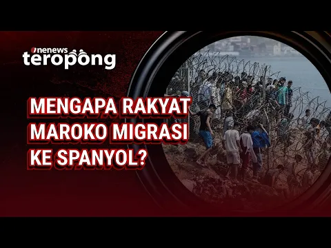 Kronologi Ribuan Imigran Maroko Nekat Sebrangi Laut ke Spanyol, 72 Orang Tewas