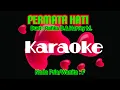 Download Lagu PERMATA HATI-KARAOKE ( Rafika Duri \u0026 Harvey Malaiholo )-Vocal Wanita \u0026 Pria ( F )