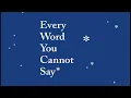 Every Word You Cannot Say in 6 Minutes KX