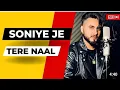 Lagu Soniye Ji Tere Naal || TP Tejas ms