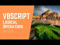 VBScript Part 3B - Logical Operators