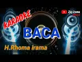Download Lagu KARAOKE  -  BACA  //  Rhoma irama (original) #forsakeren #soneta #karaoke #rhomairama #lyric