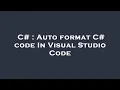 C Auto format C code In Visual Studio Code
