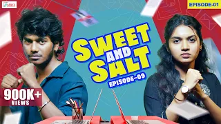 sweet and salt episode 1 ft vishwa mithran sushmitha filtercopy enga area