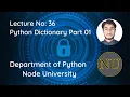 Python Dictionary Part 01 in Node University By Izhar Ul Haq