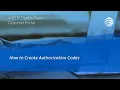 How to Create Authorization Codes for AT T IP Flexible Reach AT T Business