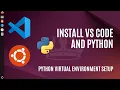 How To Install VSCode and Python On Ubuntu 24 04 LTS Linux Setup Python Virtual Environment