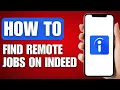 How to Find Remote Jobs on Indeed - Full Guide