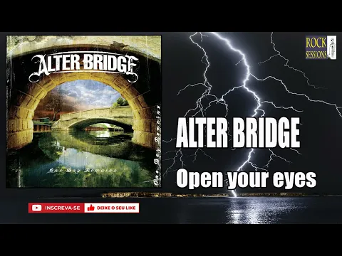 Download MP3 ALTER BRIDGE - OPEN YOUR EYES  (HQ)