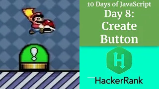 Day 8 Create Button - HACKERRANK