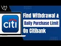 How to Find Out Card Wit rawal Limit of Citibank - Daily Purchase and ATM Wit rawal Limit