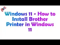 How to Get Brother Printer Drivers and Install Them in Windows 11