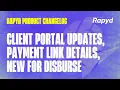 Rapyd Product Changelog Client Portal Updates Disburse Payment Link Details