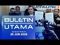 Download Lagu Buletin Utama, 25 Jun 2025