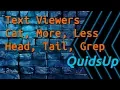 Linux Terminal Basics Text Viewers - Cat More Less Head Tail Grep Od