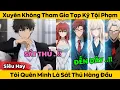 Download Lagu Xuyên Không Tham Gia Tạp Kỹ Tội Phạm - Tôi Quên Mình Là Sát Thủ Hàng Đầu