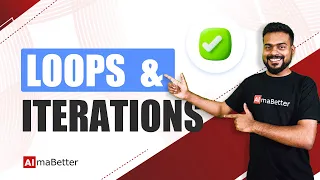 Loops and Iterations in Python Python for Beginners AlmaBetter