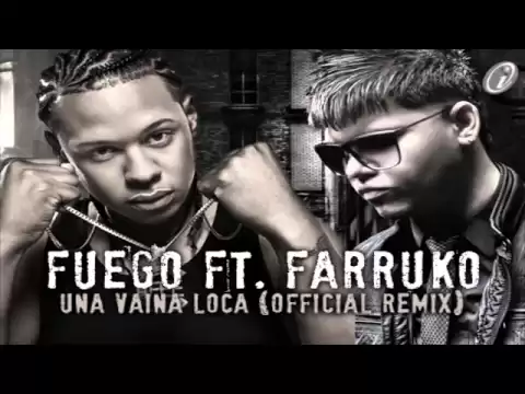 Download MP3 Una Vaina Loca (Remix) Fuego Ft. Farruko - HoyMusic.Com / Dale Me Gusta