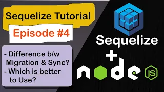 Sequelize Migration vs Sync Explained - Which is Better Tutorial Series Part 4