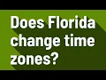Does Florida change time zones