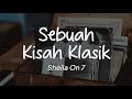 Download Lagu Sheila On 7 - Sebuah Kisah Klasik (Lirik)