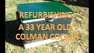 BACK YARD MECHANICS - Refurbishing a 33 year old Coleman Cooler