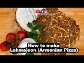 Armenian Lahmajoon quick and easy recipe
