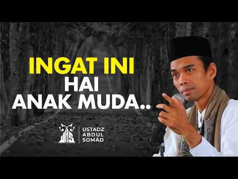 INGATLAH INI!! Wahai Anak Muda - Ustadz Abdul Somad | Audio Dakwah UAS