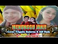 Download Lagu MENUNGGU JANJI~Cover.Triyanto Sudarma feat Alif Nada.Dangdut Koplo om SAKHA 0fficial Video