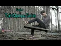 Download Lagu KEYLA - TAK MAMPU SETIA [ lirik ]