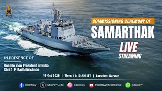 LIVE: INS Samarthak Commissioning Ceremony | Indian Navy | 16 October 2026