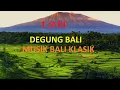 Download Lagu Degung Bali Musik Bali Klasik tradisional cocok diputar hotel villa dan restaurant - musik relaksasi
