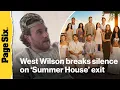 West Wilson breaks silence on Summer House exit after Amanda Batula romance scandal