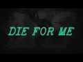 ZAYN - Die For Me (Official Lyric Video)