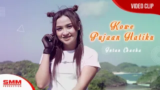 intan chacha kowe pujaan hatiku official video 