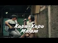 Download Lagu Kupu Kupu Malam - Noah | Cover By Morai ft. Hendra