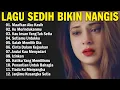 Download Lagu LAGU KENANGAN PALING SEDIH BUAT MANTAN BIKIN NANGIS 😭😭