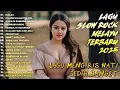 Download Lagu LAGU SLOW ROCK MELAYU BALLAD TERBARU 2025|LAGU MENGIRIS HATI ❤️‍🩹 SEDIH BANGET 😭 -Iklas