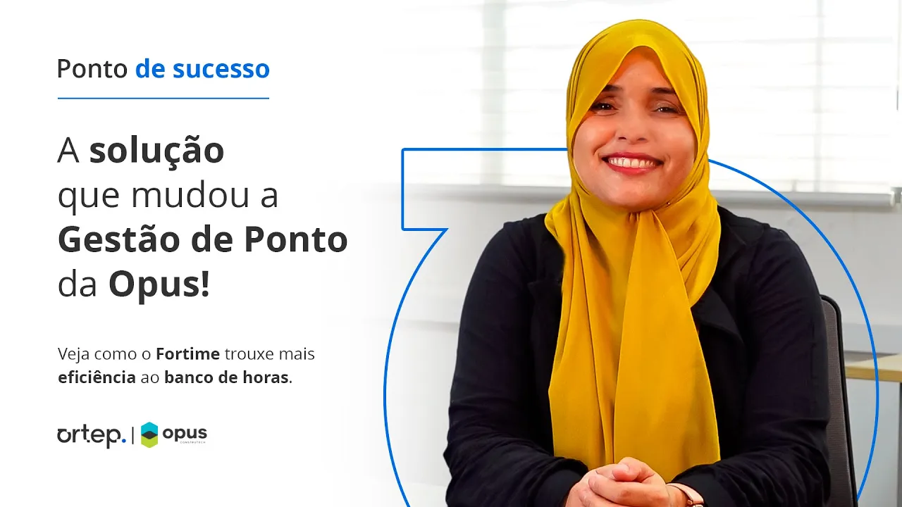 Conheça o Fortime: o sistema de controle de ponto da Ortep - Vídeo do YouTube da Ortep