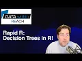 Rapid R Decision Trees for Classification R Programming Quick Reference