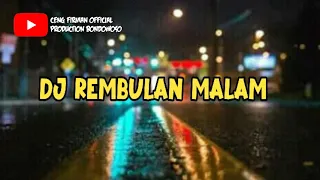 Download Dj rembulan malam full bass 2021 MP3