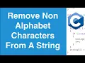 Remove Non Alphabet Characters A From String C Programming Example