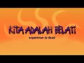 Download Lagu KUNCI GITAR KITA ADALAH BELATI (superman isdead)