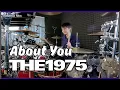 Download Lagu About You - The 1975 || Drum cover by KALONICA NICX