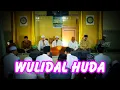 Download Lagu WULIDAL HUDA || Ust. Ali Maksum || NURUSSHOBAH JEPARA