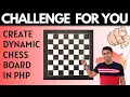 Programming Challenge For You - How to Create a Chessboard using PHP