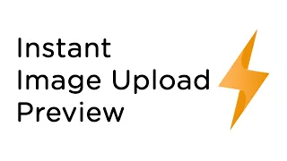 Instant Image Upload HTML JavaScript